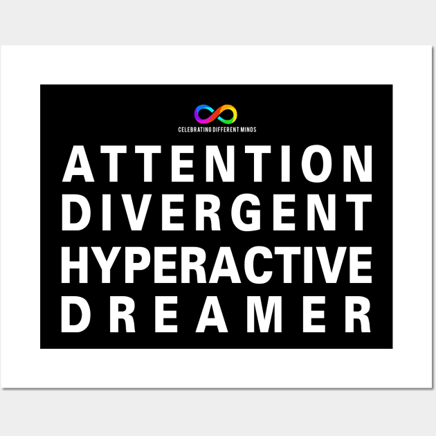 Attention Divergent Hyperactive Dreamer Wall Art by Deathrocktee